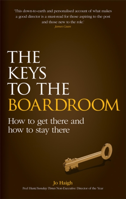 The Keys to the Boardroom : How to Get There and How to Stay There, EPUB eBook