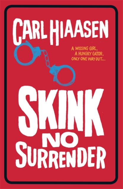 Skink No Surrender, Hardback Book
