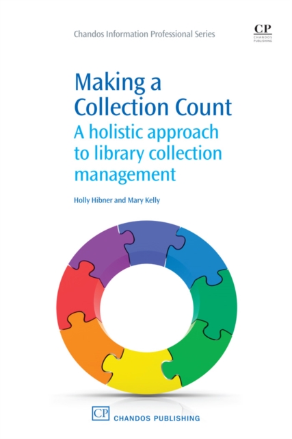 Making a Collection Count : A Holistic Approach To Library Collection Management, EPUB eBook