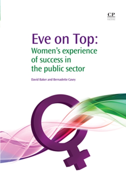 Eve on Top : Women's Experience of Success in the Public Sector, EPUB eBook