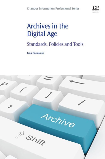 Archives in the Digital Age : Standards, Policies and Tools, EPUB eBook