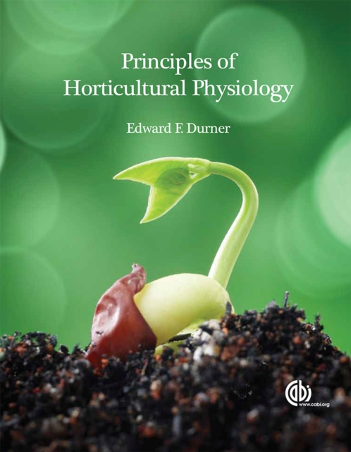 Principles of Horticultural Physiology, Paperback / softback Book