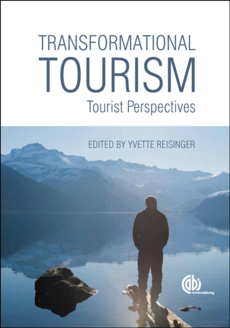 Transformational Tourism : Tourist Perspectives, Hardback Book