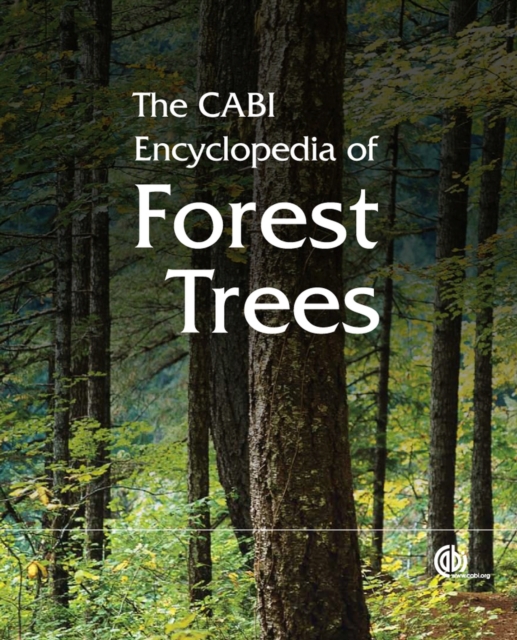 CABI Encyclopedia of Forest Trees, The, Hardback Book