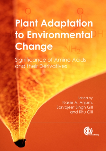 Plant Adaptation to Environmental Change : Significance of Amino Acids and their Derivatives, PDF eBook