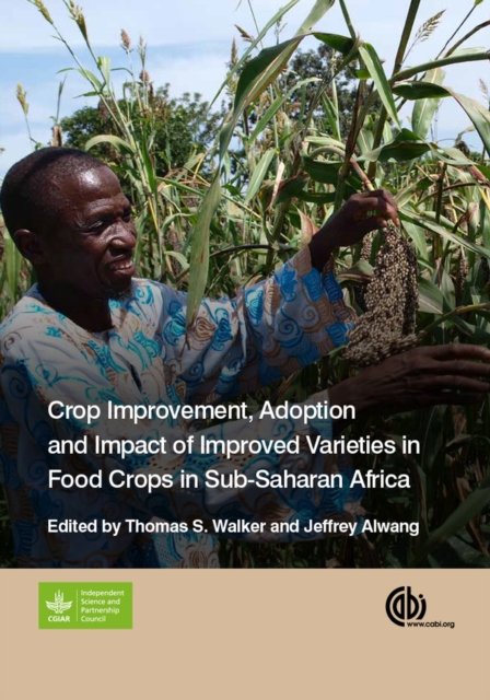 Crop Improvement, Adoption and Impact of Improved Varieties in Food Crops in Sub-Saharan Africa, Hardback Book