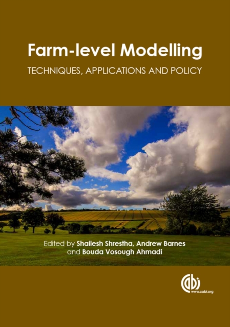 Farm-level Modelling : Techniques, Applications and Policy, Hardback Book