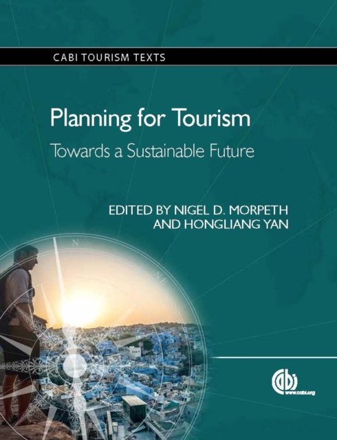 Planning for Tourism : Towards a Sustainable Future, Paperback / softback Book