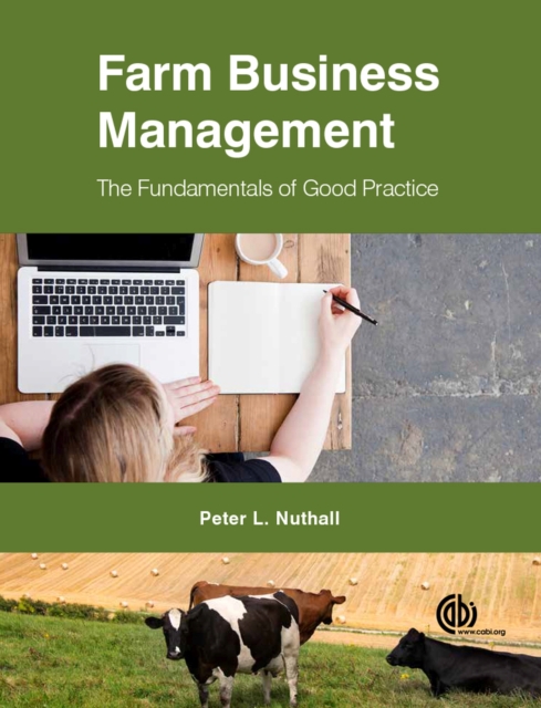 Farm Business Management : The Fundamentals of Good Practice, Hardback Book