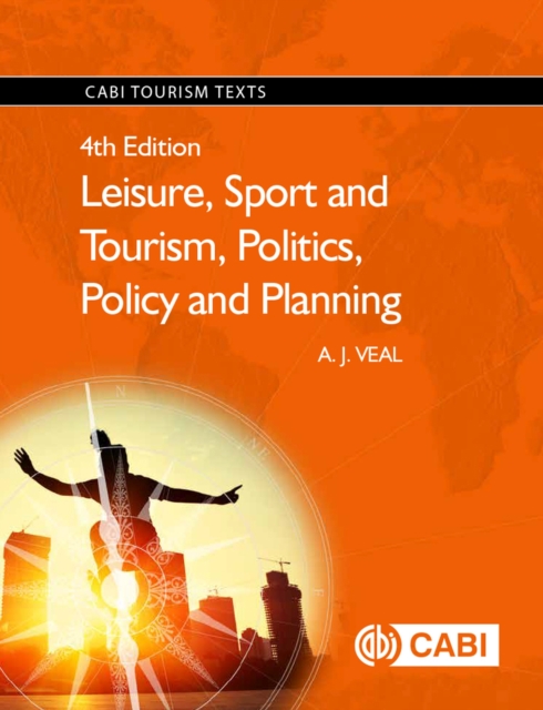 Leisure, Sport and Tourism, Politics, Policy and Planning, Hardback Book