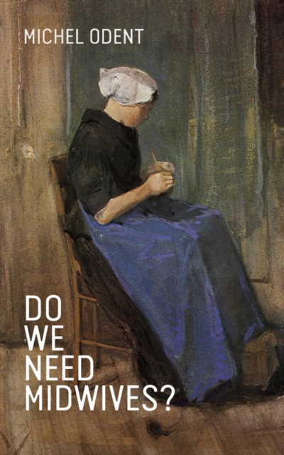 Do We Need Midwives?, Paperback / softback Book