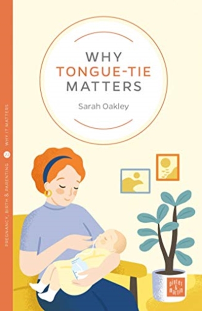 Why Tongue-tie Matters, Paperback / softback Book