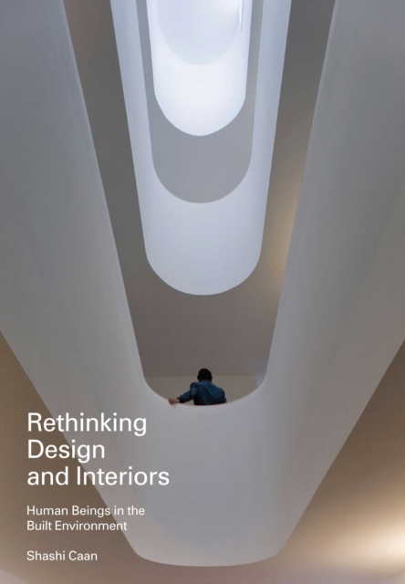 Rethinking Design and Interiors : Human Beings in the Built Environment, EPUB eBook