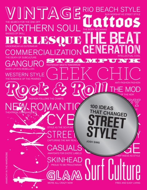 100 Ideas That Changed Street Style, Paperback Book
