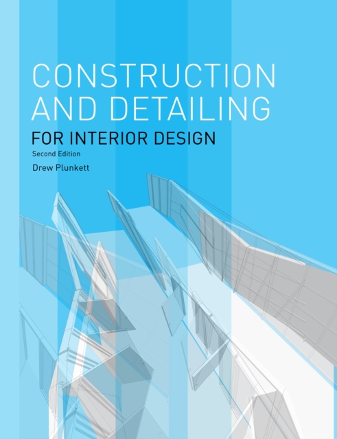 Construction and Detailing for Interior Design - 2nd edition, Paperback / softback Book