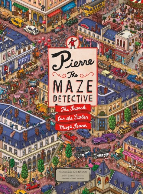 Pierre the Maze Detective : The Search for the Stolen Maze Stone, Hardback Book