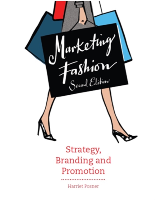 Marketing Fashion, Second edition : Strategy, Branding and Promotion, Paperback / softback Book