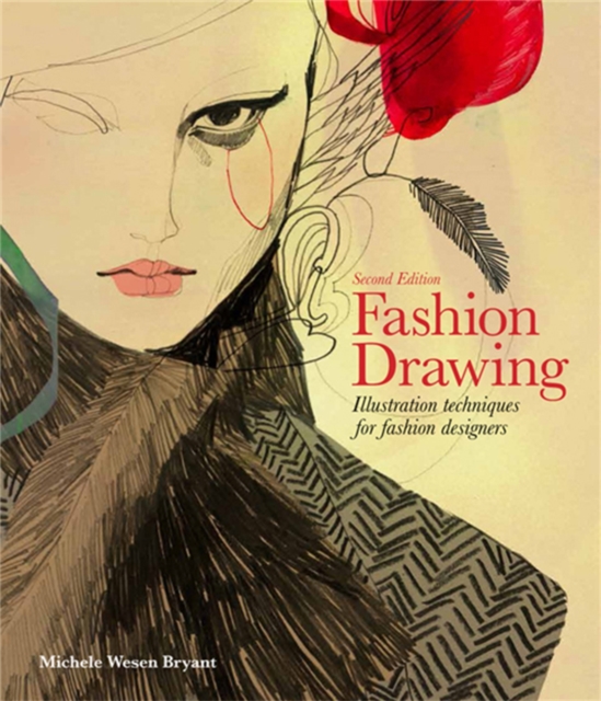 Fashion Drawing, Second edition : Illustration Techniques for Fashion Designers, Paperback / softback Book