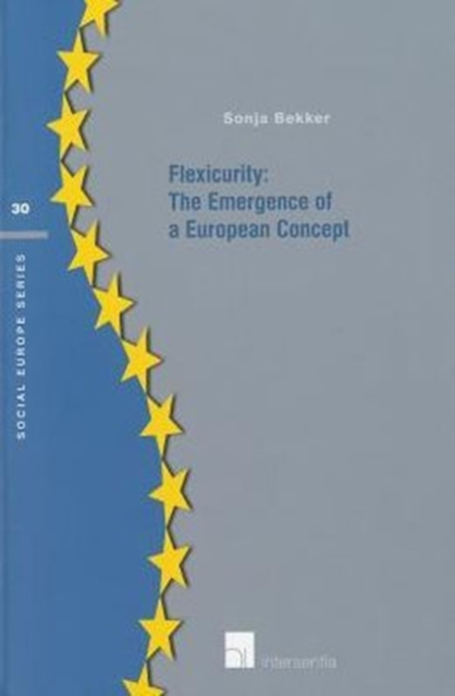 Flexicurity: The Emergence of a European Concept, Paperback / softback Book