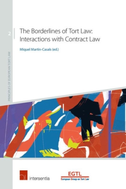 The Borderlines of Tort Law : Interactions with Contract Law, Paperback / softback Book