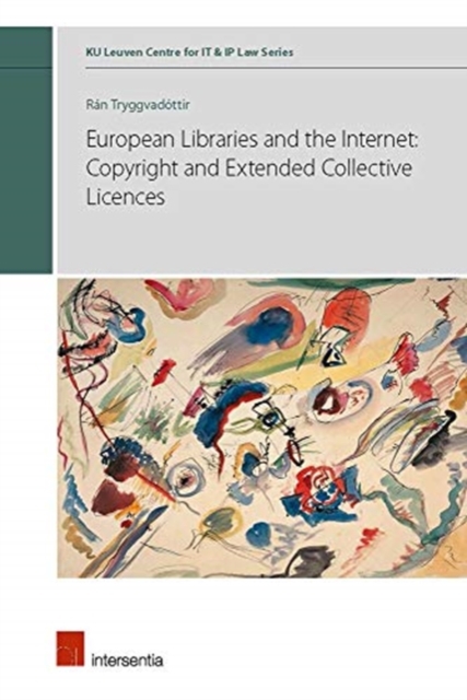 European Libraries and the Internet: Copyright and Extended Collective Licences, Hardback Book