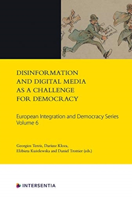 Disinformation and Digital Media as a Challenge for Democracy, Volume 6, Paperback / softback Book