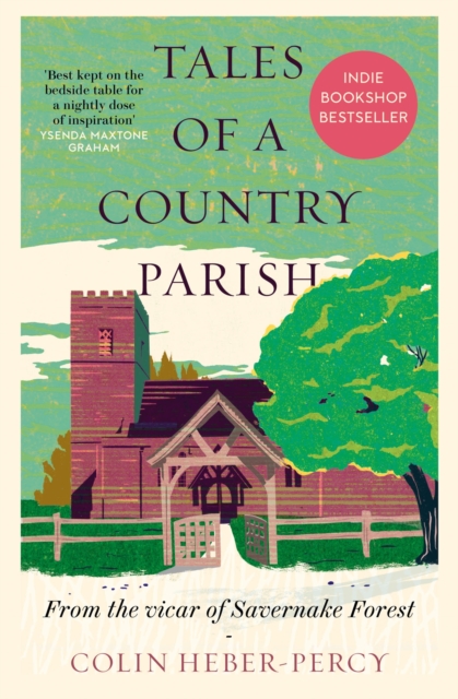 Tales of a Country Parish : From the vicar of Savernake Forest, EPUB eBook