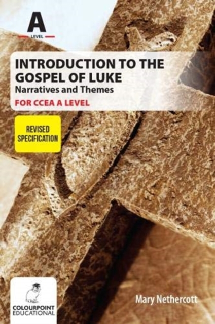 Introduction to the Gospel of Luke for CCEA A Level - Narratives and Themes, Paperback / softback Book