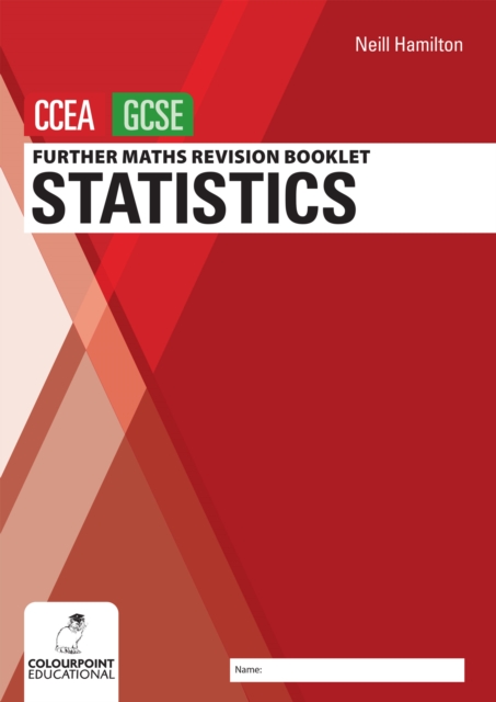 Further Mathematics Revision Booklet for CCEA GCSE: Statistics, Paperback / softback Book