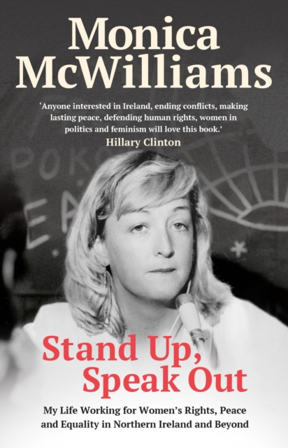 Stand Up, Speak Out : My life working for women's rights, peace and equality in Northern Ireland and beyond, EPUB eBook