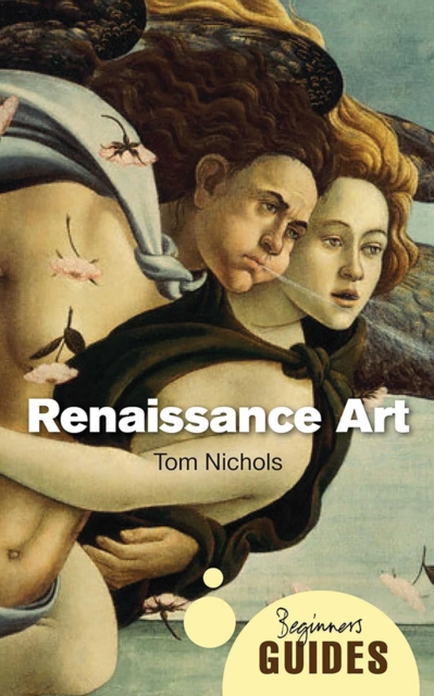 Renaissance Art : A Beginner's Guide, EPUB eBook