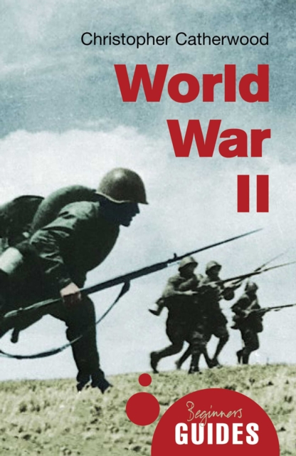 World War II : A Beginner's Guide, EPUB eBook