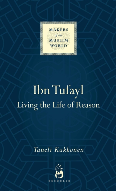Ibn Tufayl : Living the Life of Reason, EPUB eBook