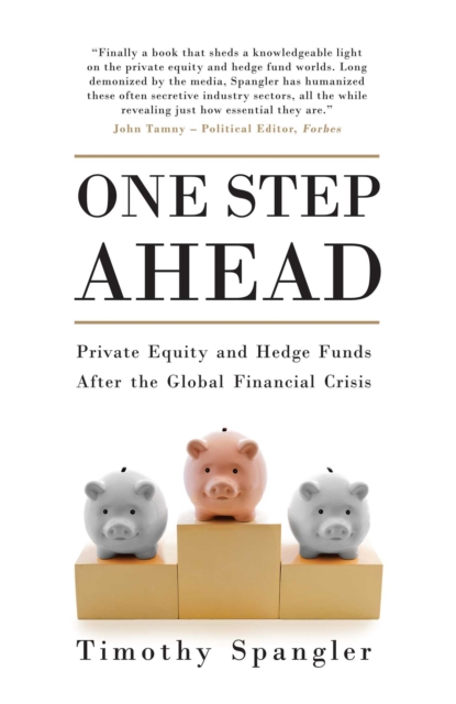 One Step Ahead : Private Equity and Hedge Funds After the Global Financial Crisis, EPUB eBook