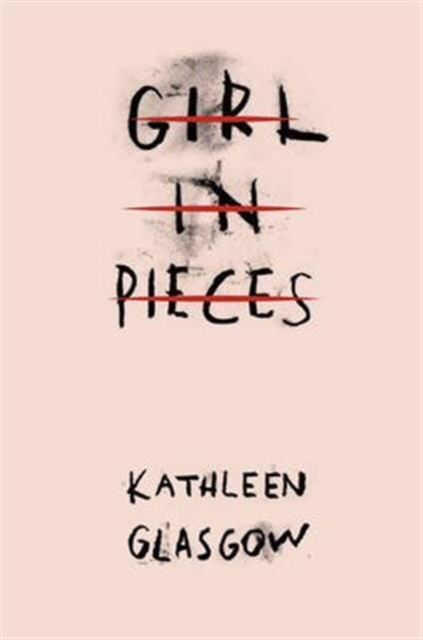Girl in Pieces : TikTok made me buy it!, Paperback / softback Book