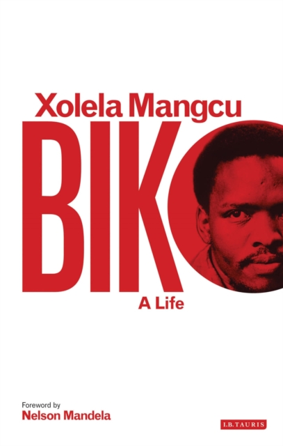 Biko : A Life, Paperback / softback Book