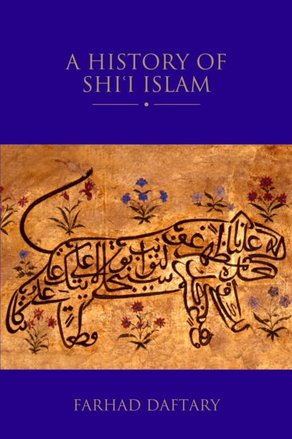 A History of Shi'i Islam, Hardback Book