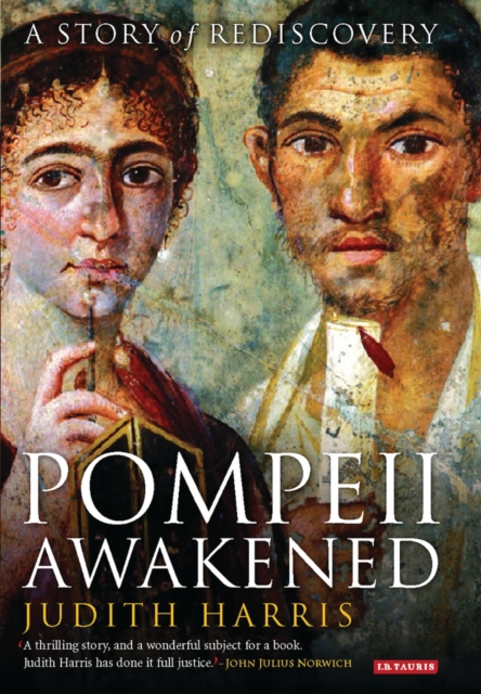 Pompeii Awakened : A Story of Rediscovery, Paperback / softback Book