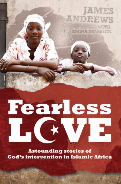 Fearless Love : Astounding Stories of God's Intervention, EPUB eBook