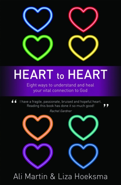 Heart to Heart: Eight Ways to Understand and Heal your Vital Connection to God, EPUB eBook