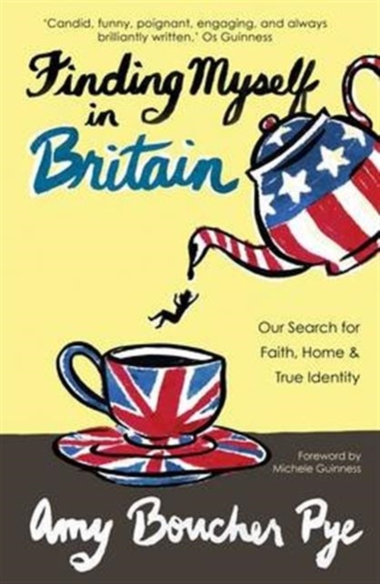Finding Myself in Britain : Our Search for Faith, Home & True Identity, Paperback / softback Book