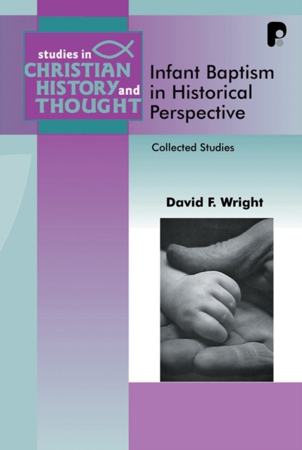 Infant Baptism in Historical Perspective, EPUB eBook