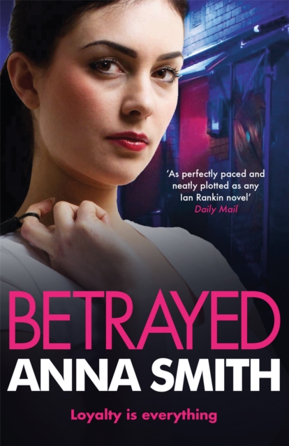 Betrayed : an addictive and gritty gangland thriller for fans of Kimberley Chambers and Martina Cole, Paperback / softback Book