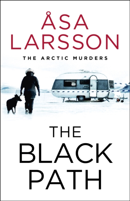 The Black Path : The Arctic Murders   A gripping and atmospheric murder mystery, EPUB eBook
