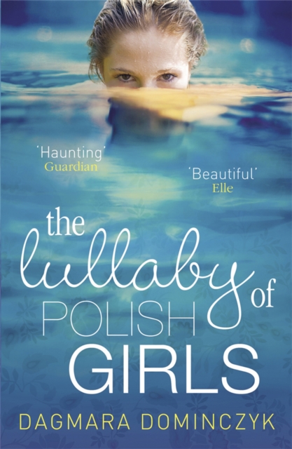 The Lullaby of Polish Girls, Paperback / softback Book