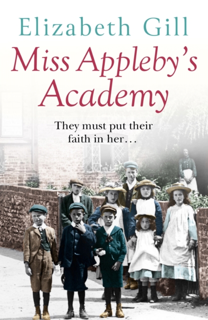 Miss Appleby's Academy : The Bestselling Emotionally Gripping Saga, EPUB eBook