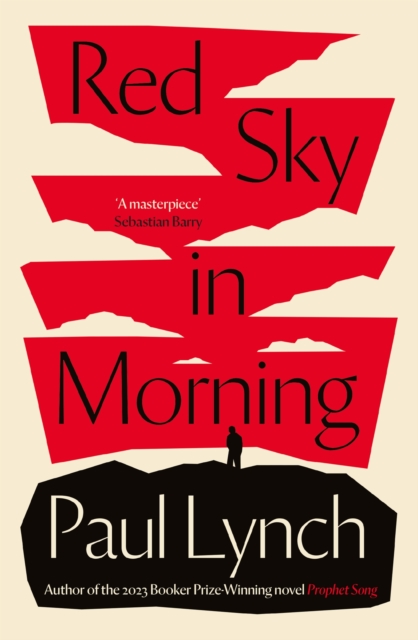 Red Sky in Morning : author of the 2023 Booker Prize-Winning novel Prophet Song, EPUB eBook
