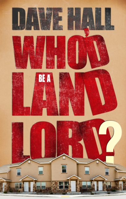 Who'd be a Landlord?, Paperback / softback Book