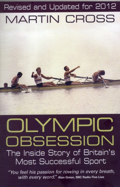 Olympic Obsession the Inside Story of Britain's Most Successful Sport, Paperback / softback Book