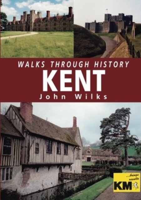 Walks Through History: Kent, Paperback / softback Book